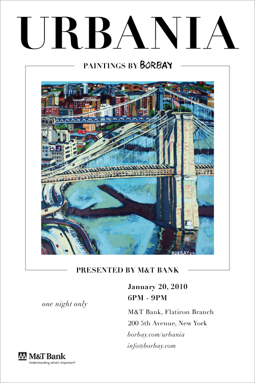 Urbania Art Exhibit by Borbay, January 20, 2010, 6PM-9PM, at M&T Bank, Flatiron, 200 5th Avenue Urbania Art Exhibit by Borbay, January 20, 2010, 6PM-9PM, at M&T Bank, Flatiron, 200 5th Avenue