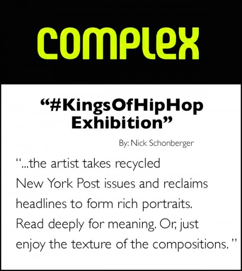 Complex Magazine KingsOfHipHop Exhibition Complex Magazine KingsOfHipHop Exhibition