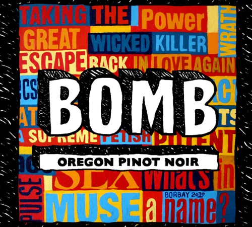 Bomb Oregon Pinot Noir Label by Borbay