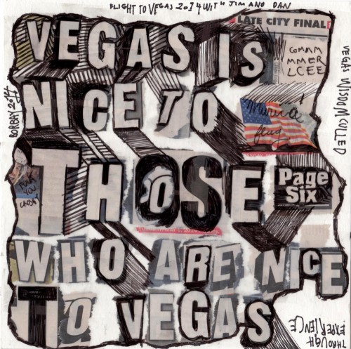 Vegas is Nice to Those Who are Nice to Vegas by Borbay