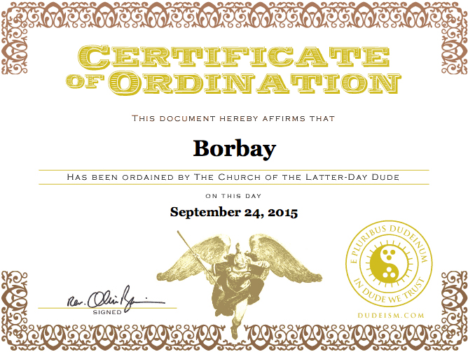 Borbay Ordained Dudeist Minister